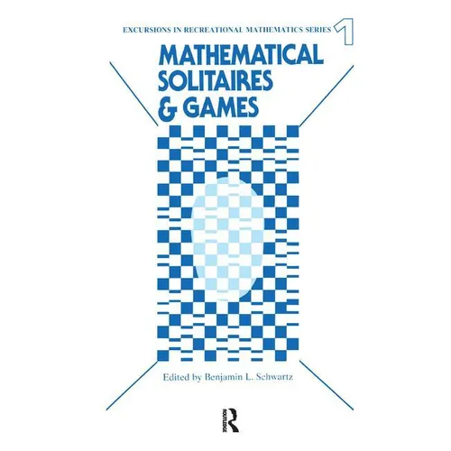 Mathematical Solitaires and Games
