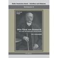 Otto Fürst von Bismarck, der erste Reichskanzler Deutschlands. Ein Lebensbild: Reihe Deutsches Reich Bd. I/I. Übertragung von Fraktur in Antiqua und N