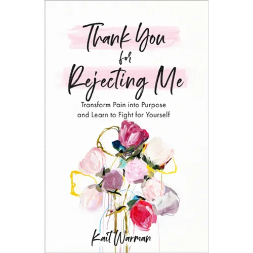 Thank You for Rejecting Me