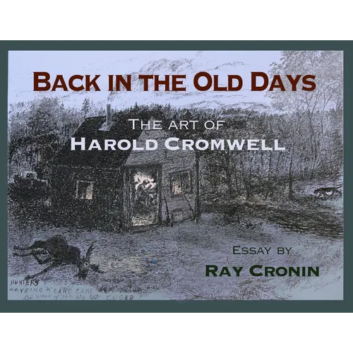 Back in the Old Days: The Art of Harold Cromwell