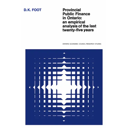 Provincial Public Finance in Ontario: An Empirical Analysis of the Last Twenty-five Years