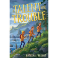 A Talent for Trouble