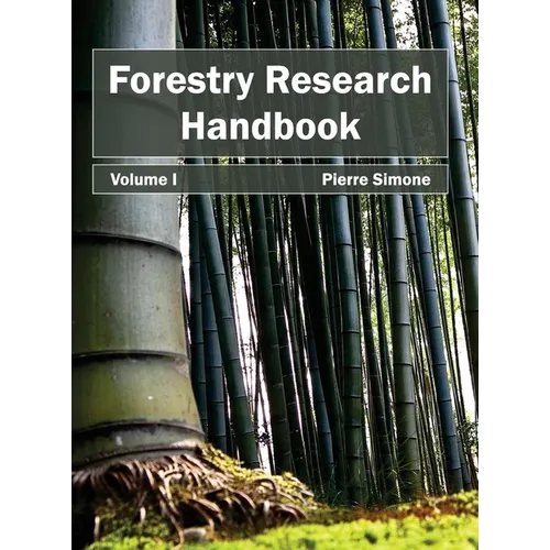 Forestry Research Handbook: Volume I
