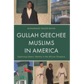 Gullah Geechee Muslims in America: Exploring Islamic Identity in the African Diaspora
