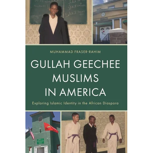 Gullah Geechee Muslims in America: Exploring Islamic Identity in the African Diaspora