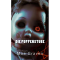 Die Puppenstube: Thriller aus Ostfriesland