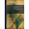 Lehrbuch Der Analytischen Geometrie...: Th. Analytische Geometrie Der Ebene