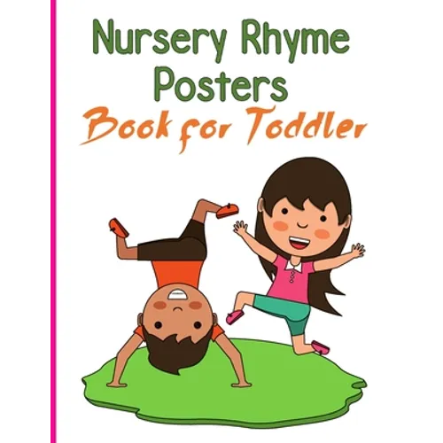 Nursery Rhymes Posters Book for Toddler: Perfect Interactive and Educational Gift for Baby, Toddler 1-3 and 2-4 Year Old Girl and Boy