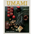 Umami: Game-Changing Recipes for Intensely Satisfying Food