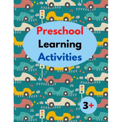 Preschool Learning Activities 3+: 8.5 x 11 in (21.59 x 27.94 cm),100 pages.Home school Preschool Learning Activities, Letter Tracing Book, Practice Fo