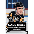 Sidney Crosby: Inspiring the Next Generation of Hockey Kids