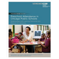 Preschool Attendance in Chicago Public Schools: Relationships with Learning Outcomes and Reasons for Absences
