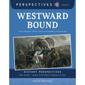 Westward Bound: The Oregon Trail and Westward Expansion
