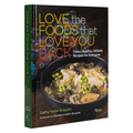 Love the Foods That Love You Back: Clean, Healthy, Vegan Recipes for Everyone