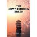 The Downtrodden Breed
