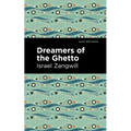 Dreamers of the Ghetto