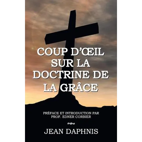 Coup d'OEil Sur la Doctrine de la Grâce