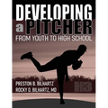 Developing a Pitcher: From Youth to High School