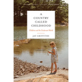 A Country Called Childhood: Children and the Exuberant World