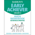 Barron's Early Achiever: Grade 2 Math Workbook Activities & Practice