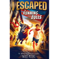 I Escaped The Running Of The Bulls: A Kids' Travel Adventure Survival Story: An American Abroad Survival Story For Kids