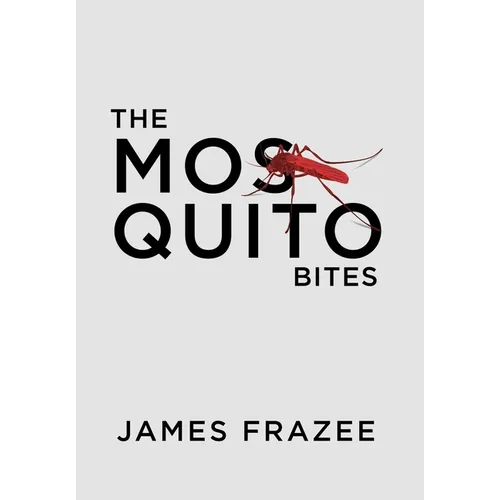 The Mosquito Bites