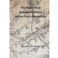 The Royal Naval Armaments Depot, Ditton Priors, Shropshire
