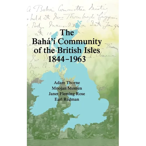 The Bahá'í Community of the British Isles 1844-1963