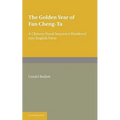 The Golden Year of Fan Cheng-Ta: A Chinese Rural Sequence Rendered Into English Verse