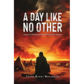 A Day Like No Other