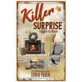 Killer Surprise: A Deadline Cozy Mystery
