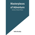Masterpieces of Adventure-Stories of Desert Places
