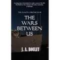 The Wars Between Us