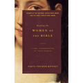 Reading the Women of the Bible: A New Interpretation of Their Stories