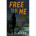 Free to Be Me