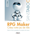 RPG Maker Créez votre jeu de rôle: Décors et héros, gameplay et conception de niveaux