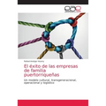 El éxito de las empresas de familia puertorriqueñas
