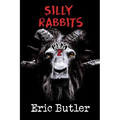 Silly Rabbits: The Pope Lick Massacre 2