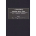 Transforming Teacher Education: Lessons in Professional Development