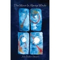 The Moon Is Always Whole: Poems