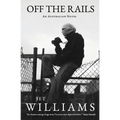 Off the Rails: An Australian Novel