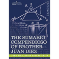 The Sumario Compendioso of Brother Juan Diez: The Earliest Mathematical Work of the New World
