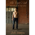 The Tiger's Cub: Book Two of The Tiger Series