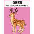 Deer Coloring Book For Kids: Beautiful Animal Coloring book for Boys & Girls