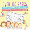 Coloring Activity Book for Kids.Over 100 Pages Jumbo Learning Activity Book for Improved Early Learning Success (Coloring and Dot to Dot Exercises)