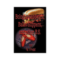 Bologna Sandwich, Ballet Slippers, and Other B.S.