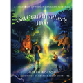 Old Grandmother's Tree: A Collection of French-Canadian Folktales, Volume 1
