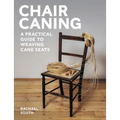 Chair Caning: A Practical Guide to Weaving Cane Seats