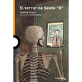 El Terror de Sexto B
