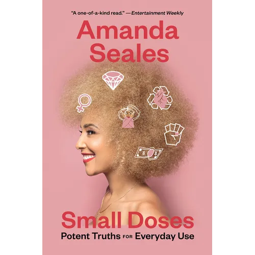 Small Doses: Potent Truths for Everyday Use